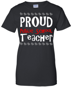 Proud Public School Teacher T-Shirt, Hoodies, Tank