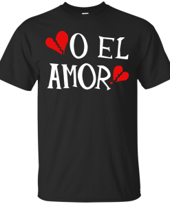 O El Amor Band T-Shirt, Hoodies, Tank Top