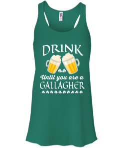 St Patrick's Day: Drink Until You Are A Gallagher Irish T-Shirt