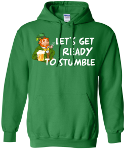 St Patrick's Day Shirt: Lets Get Ready to Stumble Funny