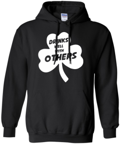 St Patrick's Day: Drinks Well With Others T-Shirt