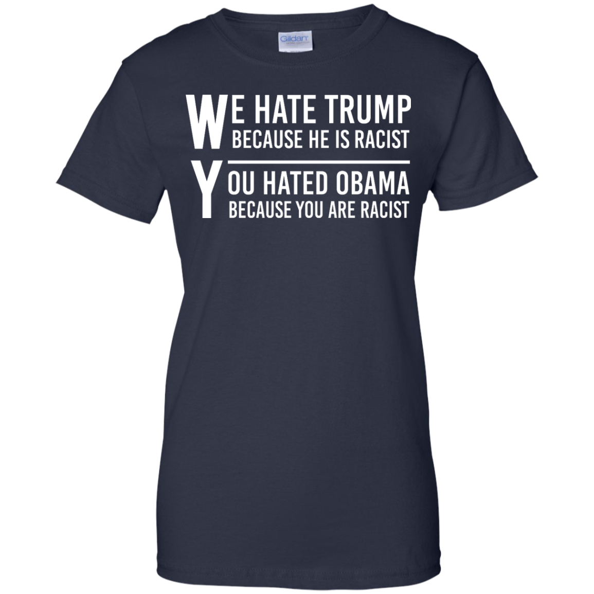We Hate Trump Because He Is Racist You Hate Obama Because You Are ...