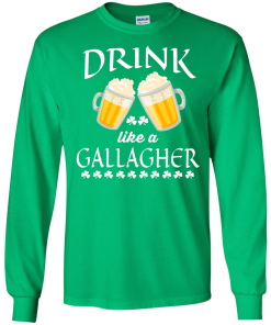 St Patrick's Day: Drink Like A Gallagher T-Shirt
