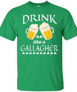 St Patrick's Day: Drink Like A Gallagher T-Shirt