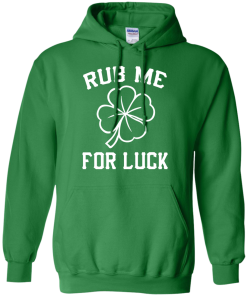 Patricks Day: Rub Me For Luck Irish T-Shirt, Hoodies