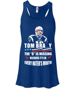 Tom Brady The D Is Missing T-Shirt, Hoodies, Tank