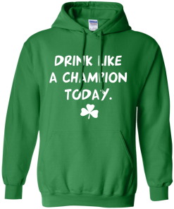 Patrick's Day: Drink Like A Champion Today T-Shirt