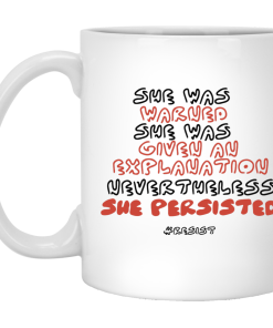 Nevertheless, She persisted Mug