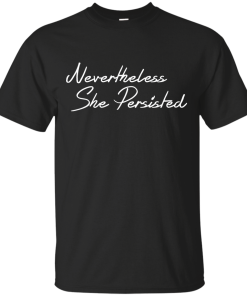 Nevertheless, She persisted, Elizabeth Warren Shirt
