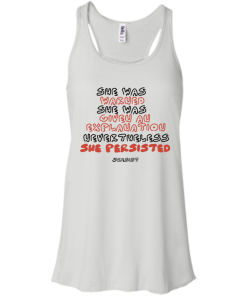 Nevertheless, She Persisted T Shirt, Hoodies