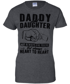 Daddy and Daughter Not Always Eye To Eye T-Shirt, Hoodies