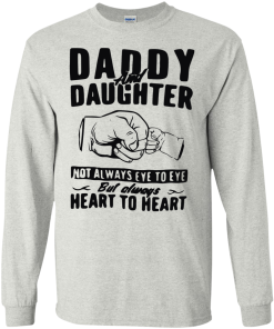 Daddy and Daughter Not Always Eye To Eye T-Shirt, Hoodies