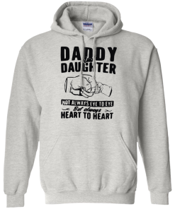 Daddy and Daughter Not Always Eye To Eye T-Shirt, Hoodies