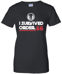 Star Wars T-Shirt: I Survived Order 66 Shirt