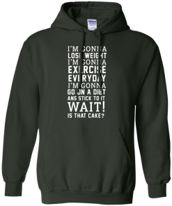I'm Gonna Lose Weight, Exercise Everyday T-Shirt