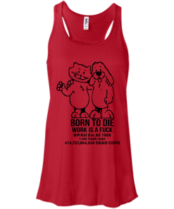 Born To Die, World A Fck Kill Em All T-Shirt