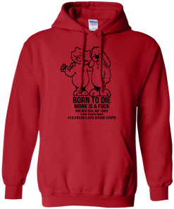 Born To Die, World A Fck Kill Em All T-Shirt