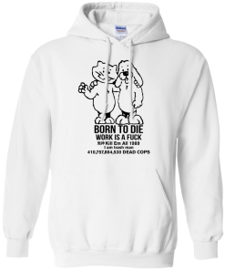Born To Die, World A Fck Kill Em All T-Shirt
