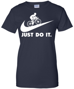 Cycling Just Do It T Shirt, Hoodies, Tank Top