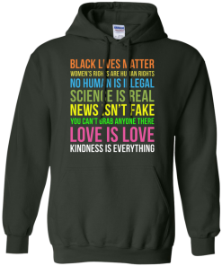 Kindness Is Everything Black Lives Love Is Love TShirt