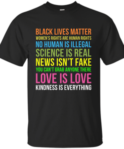 Kindness Is Everything Black Lives Love Is Love TShirt