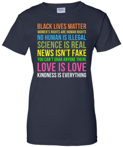 Kindness Is Everything Black Lives Love Is Love TShirt