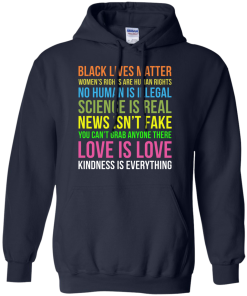 Kindness Is Everything Black Lives Love Is Love TShirt
