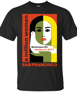 Women's March On San Francisco California 2017 Shirt