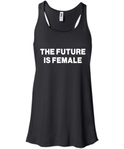 The Future Is Female Shirt - Female Power T-shirt, Hoodies