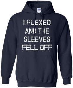 I Flexed and the Sleeves Fell Off Tank Top Funny Workout Shirt
