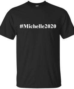 Michelle 2020 T Shirt & Hoodies
