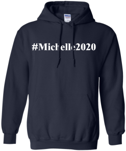 Michelle 2020 T Shirt & Hoodies
