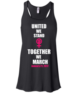 United We Stand Together We March T-Shirt, Tank Top & Hoodies