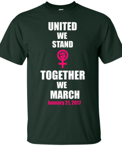 United We Stand Together We March T-Shirt, Tank Top & Hoodies