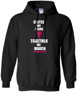 United We Stand Together We March T-Shirt, Tank Top & Hoodies