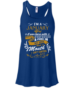 I'm A January Girl T Shirt, Tank Top