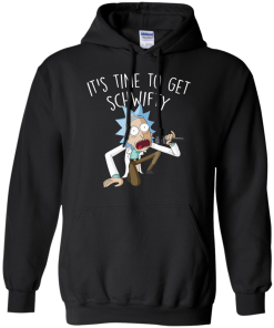 Rick and Morty It's Time to Get Schwifty T-Shirt, Hoodies