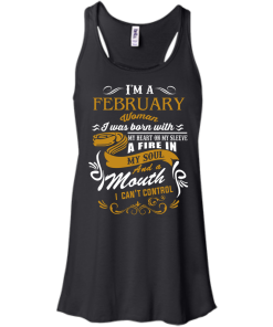 I'm A February Woman T Shirt, Hoodies