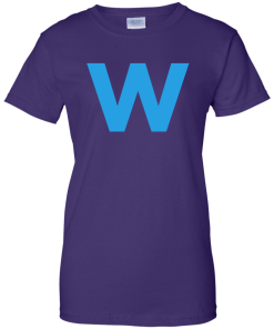 Fly The W - Cubs Playoffs T-Shirt