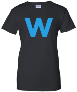 Fly The W - Cubs Playoffs T-Shirt