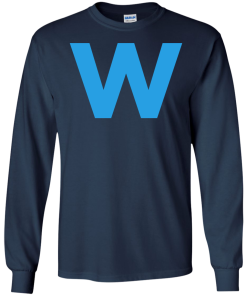 Fly The W - Cubs Playoffs T-Shirt