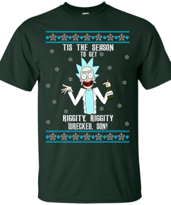 Tis the Season to Get Riggity Riggity Wrecked Son Christmas Sweater