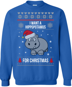 Hippopotamus Christmas Sweater - I Want A Hippopotamus  For Christmas