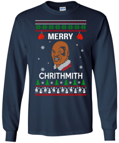 Mike Tyson Merry Chrithmith Christmas Sweater, Long Sleeve Shirt
