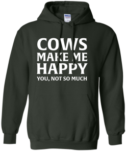 Cows Make Me Happy You, Not So Much T-Shirt
