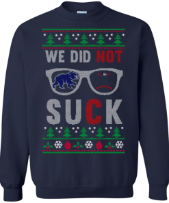 We Did Not Suck Christmas Sweater, Long Sleeve