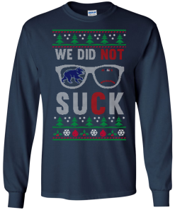 We Did Not Suck Christmas Sweater, Long Sleeve