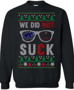 We Did Not Suck Christmas Sweater, Long Sleeve