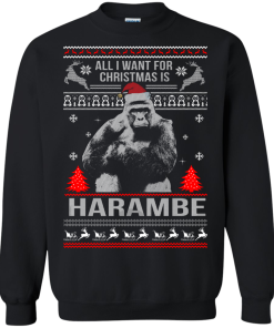 All I Want For Christmas Is Harambe Sweater, Long Sleeve