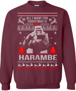 All I Want For Christmas Is Harambe Sweater, Long Sleeve